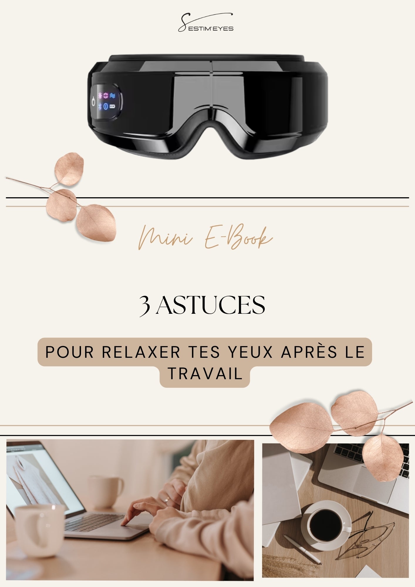 E-book Estim’Eyes : 3 Astuces Simples Pour Relaxer Tes Yeux Après le Travail — Soulage la Fatigue Oculaire !